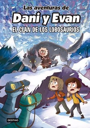 LAS AVENTURAS DE DANI Y EVAN 8. EL CLAN DE LOS LOBOSAURIOS | 9788408277316 | LAS AVENTURAS DE DANI Y EVAN | Llibreria Ombra | Llibreria online de Rubí, Barcelona | Comprar llibres en català i castellà online