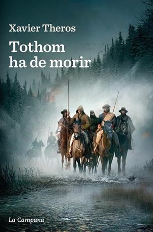TOTHOM HA DE MORIR | 9788419245724 | THEROS, XAVIER | Llibreria Ombra | Llibreria online de Rubí, Barcelona | Comprar llibres en català i castellà online