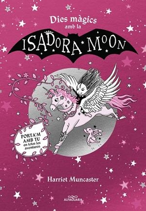 DIES MÀGICS AMB LA ISADORA MOON | 9788419507440 | MUNCASTER, HARRIET | Llibreria Ombra | Llibreria online de Rubí, Barcelona | Comprar llibres en català i castellà online