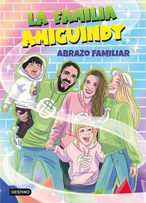 LA FAMILIA AMIGUINDY 1. ABRAZO FAMILIAR | 9788408275411 | LA FAMILIA AMIGUINDY | Llibreria Ombra | Llibreria online de Rubí, Barcelona | Comprar llibres en català i castellà online