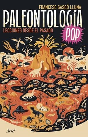 PALEONTOLOGÍA POP | 9788434436787 | GASCÓ LLUNA, FRANCESC | Llibreria Ombra | Llibreria online de Rubí, Barcelona | Comprar llibres en català i castellà online
