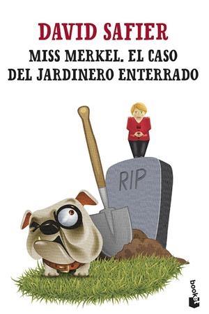 MISS MERKEL. EL CASO DEL JARDINERO ENTERRADO | 9788432242472 | SAFIER, DAVID | Llibreria Ombra | Llibreria online de Rubí, Barcelona | Comprar llibres en català i castellà online