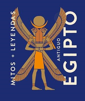 MITOS Y LEYENDAS ANTIGUO EGIPTO | 9788419599339 | MARCOS, EVA MARÍA | Llibreria Ombra | Llibreria online de Rubí, Barcelona | Comprar llibres en català i castellà online