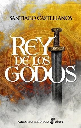 REY DE LOS GODOS | 9788435062701 | CASTELLANOS, SANTIAGO | Llibreria Ombra | Llibreria online de Rubí, Barcelona | Comprar llibres en català i castellà online