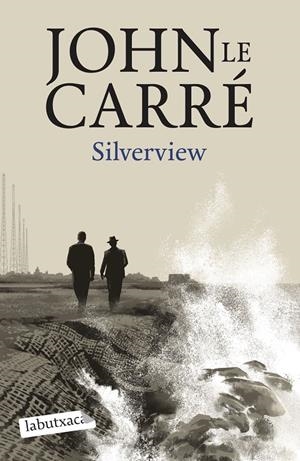 SILVERVIEW | 9788419107824 | LE CARRÉ, JOHN | Llibreria Ombra | Llibreria online de Rubí, Barcelona | Comprar llibres en català i castellà online