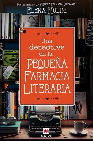 UNA DETECTIVE EN LA PEQUEÑA FARMACIA LITERARIA | 9788419638328 | MOLINI, ELENA | Llibreria Ombra | Llibreria online de Rubí, Barcelona | Comprar llibres en català i castellà online