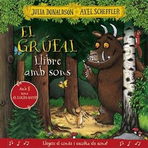 EL GRÚFAL. LLIBRE AMB SONS | 9788413492926 | DONALDSON, JULIA | Llibreria Ombra | Llibreria online de Rubí, Barcelona | Comprar llibres en català i castellà online