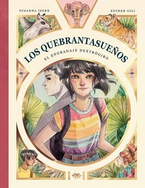 LOS QUEBRANTASUEÑOS. EL ENGRANAJE DEXTRÓGIRO | 9788412478228 | ISERN, SUSANNA | Llibreria Ombra | Llibreria online de Rubí, Barcelona | Comprar llibres en català i castellà online