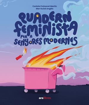 QUADERN FEMINISTA PER A SENYORES MODERNES | 9788411730358 | FREIXENET, CARLOTA / GUIXÉ I ANGLÈS, MAR | Llibreria Ombra | Llibreria online de Rubí, Barcelona | Comprar llibres en català i castellà online