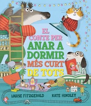 EL CONTE PER ANAR A DORMIR MÉS CURT DE TOTS | 9788447950690 | FITZGERALD, LOUISE | Llibreria Ombra | Llibreria online de Rubí, Barcelona | Comprar llibres en català i castellà online