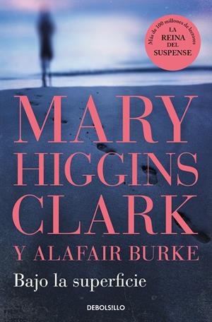 BAJO LA SUPERFICIE | 9788466370653 | HIGGINS CLARK, MARY/BURKE, ALAFAIR | Llibreria Ombra | Llibreria online de Rubí, Barcelona | Comprar llibres en català i castellà online