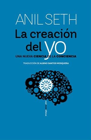 LA CREACIÓN DEL YO | 9788419261311 | SETH, ANIL | Llibreria Ombra | Llibreria online de Rubí, Barcelona | Comprar llibres en català i castellà online