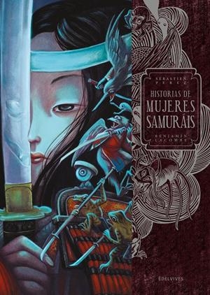 HISTORIAS DE MUJERES SAMURÁIS | 9788414037270 | PEREZ, SÉBASTIEN/LACOMBE, BENJAMIN | Llibreria Ombra | Llibreria online de Rubí, Barcelona | Comprar llibres en català i castellà online