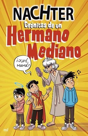 CRÓNICAS DE UN HERMANO MEDIANO | 9788427051478 | NACHTER | Llibreria Ombra | Llibreria online de Rubí, Barcelona | Comprar llibres en català i castellà online