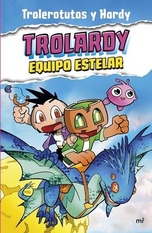 TROLARDY 5. EQUIPO ESTELAR | 9788427051447 | TROLEROTUTOS Y HARDY | Llibreria Ombra | Llibreria online de Rubí, Barcelona | Comprar llibres en català i castellà online
