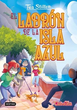 EL LADRÓN DE LA ISLA AZUL | 9788408275930 | STILTON, TEA | Llibreria Ombra | Llibreria online de Rubí, Barcelona | Comprar llibres en català i castellà online