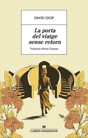 LA PORTA DEL VIATGE SENSE RETORN | 9788433913326 | DIOP, DAVID | Llibreria Ombra | Llibreria online de Rubí, Barcelona | Comprar llibres en català i castellà online