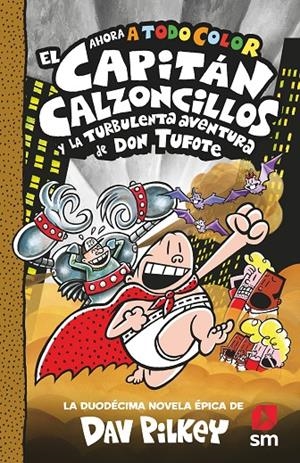 CACC.12 EL CAP. CALZ. Y LA TURBULENTA AVENTURA DE DON TUFOTE | 9788419102287 | PILKEY, DAV | Llibreria Ombra | Llibreria online de Rubí, Barcelona | Comprar llibres en català i castellà online