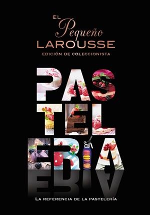 EL PEQUEÑO LAROUSSE DE LA PASTELERÍA | 9788419739124 | ÉDITIONS LAROUSSE | Llibreria Ombra | Llibreria online de Rubí, Barcelona | Comprar llibres en català i castellà online