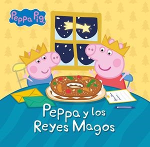 PEPPA PIG. UN CUENTO - PEPPA Y LOS REYES MAGOS | 9788448866457 | HASBRO/EONE | Llibreria Ombra | Llibreria online de Rubí, Barcelona | Comprar llibres en català i castellà online