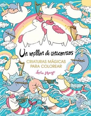 UN MILLÓN DE UNICORNIOS | 9788401034176 | MAYO, LULU | Llibreria Ombra | Llibreria online de Rubí, Barcelona | Comprar llibres en català i castellà online