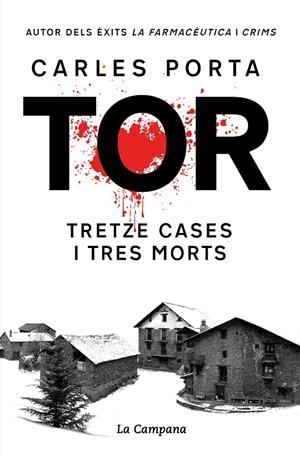 TOR. TRETZE CASES I TRES MORTS (EDICIÓ DEFINITIVA) | 9788419245748 | PORTA, CARLES | Llibreria Ombra | Llibreria online de Rubí, Barcelona | Comprar llibres en català i castellà online