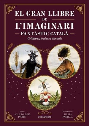 EL GRAN LLIBRE DE L'IMAGINARI FANTÀSTIC CATALÀ | 9788419590558 | PRATS, JOAN DE DÉU/PADILLA, MARIA | Llibreria Ombra | Llibreria online de Rubí, Barcelona | Comprar llibres en català i castellà online
