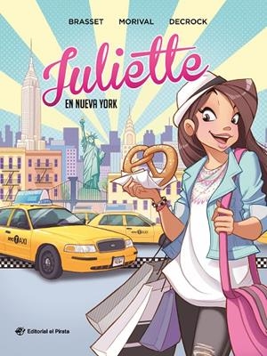 JULIETTE EN NUEVA YORK | 9788418664946 | BRASSET, ROSE-LINE | Llibreria Ombra | Llibreria online de Rubí, Barcelona | Comprar llibres en català i castellà online