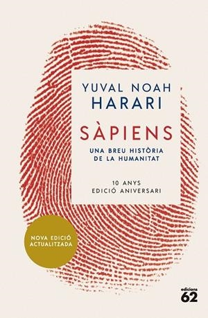 SÀPIENS (10È ANIVERSARI) | 9788429781595 | NOAH HARARI, YUVAL | Llibreria Ombra | Llibreria online de Rubí, Barcelona | Comprar llibres en català i castellà online