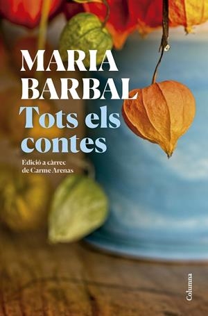 TOTS ELS CONTES | 9788466431231 | BARBAL FARRÉ, MARIA | Llibreria Ombra | Llibreria online de Rubí, Barcelona | Comprar llibres en català i castellà online