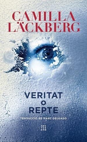 VERITAT O REPTE | 9788417918835 | LÄCKBERG, CAMILLA | Llibreria Ombra | Llibreria online de Rubí, Barcelona | Comprar llibres en català i castellà online