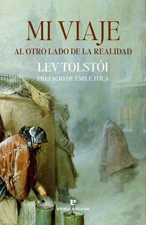 MI VIAJE AL OTRO LADO DE LA REALIDAD | 9788419158482 | TOLSTÓI, LEV | Llibreria Ombra | Llibreria online de Rubí, Barcelona | Comprar llibres en català i castellà online
