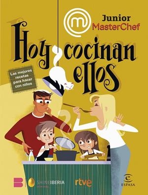 MASTERCHEF JUNIOR. HOY COCINAN ELLOS | 9788467070644 | SHINE/RTVE | Llibreria Ombra | Llibreria online de Rubí, Barcelona | Comprar llibres en català i castellà online