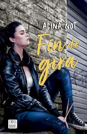 FIN DE GIRA | 9788408279044 | NOT, ALINA | Llibreria Ombra | Llibreria online de Rubí, Barcelona | Comprar llibres en català i castellà online