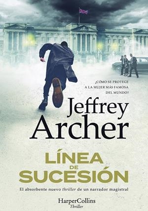 LÍNEA DE SUCESIÓN | 9788491398615 | ARCHER, JEFFREY | Llibreria Ombra | Llibreria online de Rubí, Barcelona | Comprar llibres en català i castellà online
