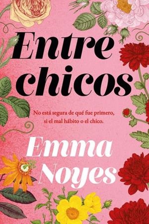 ENTRE CHICOS | 9788419131386 | NOYES, EMMA | Llibreria Ombra | Llibreria online de Rubí, Barcelona | Comprar llibres en català i castellà online