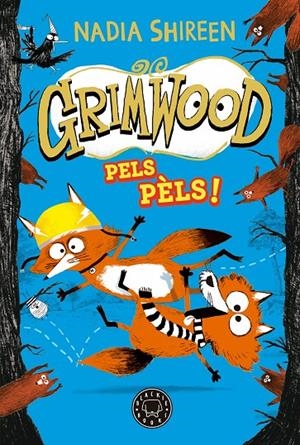 GRIMWOOD 2. PELS PÈLS! | 9788419654564 | SHIREEN, NADIA | Llibreria Ombra | Llibreria online de Rubí, Barcelona | Comprar llibres en català i castellà online