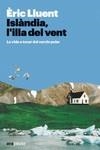 ISLÀNDIA, L'ILLA DEL VENT | 9788411730365 | LLUENT ESTELA, ÈRIC | Llibreria Ombra | Llibreria online de Rubí, Barcelona | Comprar llibres en català i castellà online
