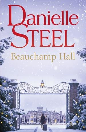 BEAUCHAMP HALL | 9788401028908 | STEEL, DANIELLE | Llibreria Ombra | Llibreria online de Rubí, Barcelona | Comprar llibres en català i castellà online