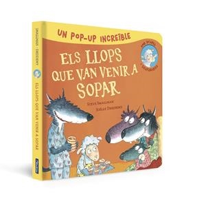 POP-UP D'ELS LLOPS QUE VAN VENIR A SOPAR (L'OVELLETA QUE VA VENIR A SOPAR. LLIBR | 9788448865986 | SMALLMAN, STEVE | Llibreria Ombra | Llibreria online de Rubí, Barcelona | Comprar llibres en català i castellà online