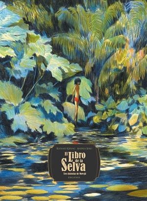 EL LIBRO DE LA SELVA. TRES HISTORIAS DE MOWGLI | 9788414055397 | KIPLING, RUDYARD | Llibreria Ombra | Llibreria online de Rubí, Barcelona | Comprar llibres en català i castellà online