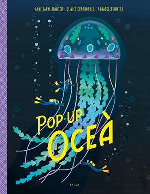 POP-UP OCEÀ | 9788447950799 | JANKELIOWITCH, ANNE | Llibreria Ombra | Llibreria online de Rubí, Barcelona | Comprar llibres en català i castellà online