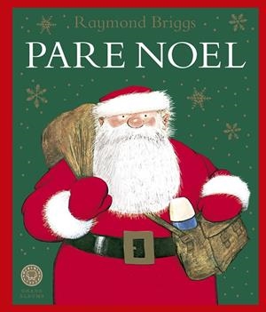 PARE NOEL | 9788419654625 | BRIGGS, RAYMOND | Llibreria Ombra | Llibreria online de Rubí, Barcelona | Comprar llibres en català i castellà online