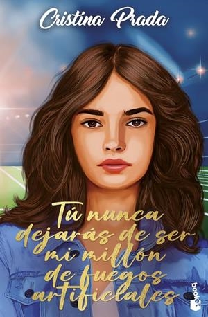 TÚ NUNCA DEJARÁS DE SER MI MILLÓN DE FUEGOS ARTIFICIALES | 9788408279471 | PRADA, CRISTINA | Llibreria Ombra | Llibreria online de Rubí, Barcelona | Comprar llibres en català i castellà online