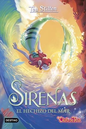 SIRENAS. EL HECHIZO DEL MAR | 9788408275947 | STILTON, TEA | Llibreria Ombra | Llibreria online de Rubí, Barcelona | Comprar llibres en català i castellà online