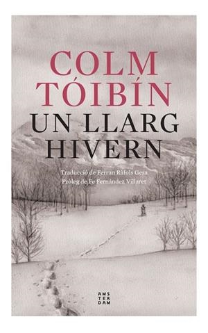 UN LLARG HIVERN | 9788419960054 | TÓIBÍN, COLM | Llibreria Ombra | Llibreria online de Rubí, Barcelona | Comprar llibres en català i castellà online