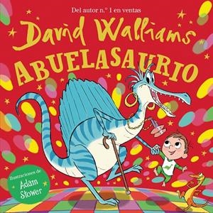 ABUELASAURIO | 9788448863395 | WALLIAMS, DAVID | Llibreria Ombra | Llibreria online de Rubí, Barcelona | Comprar llibres en català i castellà online