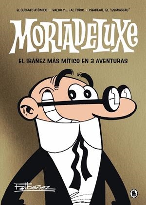MORTADELUXE | 9788402429353 | IBÁÑEZ, FRANCISCO | Llibreria Ombra | Llibreria online de Rubí, Barcelona | Comprar llibres en català i castellà online