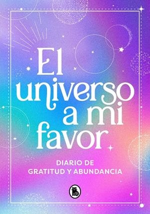 EL UNIVERSO A MI FAVOR | 9788402428936 | VARIOS AUTORES | Llibreria Ombra | Llibreria online de Rubí, Barcelona | Comprar llibres en català i castellà online