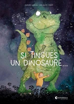 SI TINGUÉS UN DINOSAURE... | 9788419565587 | SANTACANA GIBERT, MARGARIDA | Llibreria Ombra | Llibreria online de Rubí, Barcelona | Comprar llibres en català i castellà online